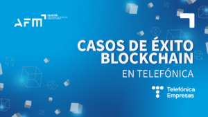 Casos de éxito Blockchain en Telefónica