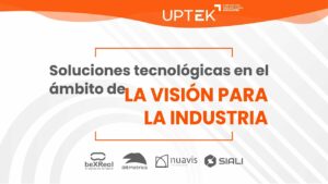 Soluciones tecnológicas en el ámbito de la visión para la industria